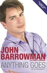 Anything Goes: Autobiografija Johna Barrowmana s Carole E Barrowman